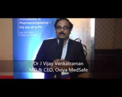 Oviya MedSafe MD & CEO Dr J Vijay Venkatraman speaks of DIA India Pharmacovigilance Conference 2016
